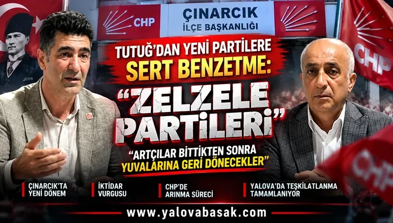 Tutuğ’dan yeni partilere dikkat çeken benzetme: “Zelzele artçıları bitince yuvalarına dönecekler” 1 Tutuğ’dan yeni partilere dikkat çeken benzetme: “Zelzele artçıları bitince yuvalarına dönecekler”