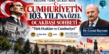 Yalova Türk Ocağı’nda Cumhuriyet’in 103. Yılına Özel Ocakbaşı Sohbeti 13 Yalova Türk Ocağı’nda Cumhuriyet’in 103. Yılına Özel Ocakbaşı Sohbeti