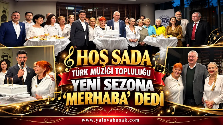 Hoş Sada Türk Müziği Topluluğu Yeni Sezona “Merhaba” Dedi