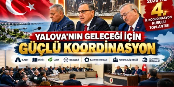 YALOVA’DA 2026 YILININ 4. İL KOORDİNASYON KURULU TOPLANTISI GERÇEKLEŞTİRİLDİ 43 YALOVA’DA 2026 YILININ 4. İL KOORDİNASYON KURULU TOPLANTISI GERÇEKLEŞTİRİLDİ