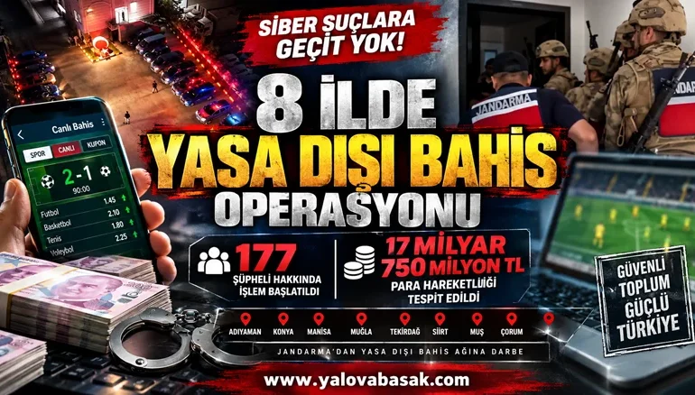 8 İlde Yasa Dışı Bahis Operasyonu: 17 Milyar 750 Milyon TL’lik Para Hareketi Ortaya Çıkarıldı 1 8 İlde Yasa Dışı Bahis Operasyonu: 17 Milyar 750 Milyon TL’lik Para Hareketi Ortaya Çıkarıldı