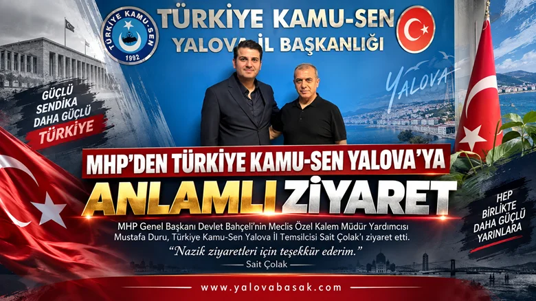Türkiye Kamu-Sen Yalova İl Temsilcisi Sait Çolak’a Anlamlı Ziyaret