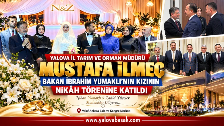 Yalova İl Tarım ve Orman Müdürü Mustafa İlmeç, Bakan Yumaklı’nın Kızının Nikâh Törenine Katıldı 16 Yalova İl Tarım ve Orman Müdürü Mustafa İlmeç, Bakan Yumaklı’nın Kızının Nikâh Törenine Katıldı