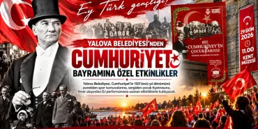 Yalova Belediyesi’nden Cumhuriyet Bayramı’na Özel Etkinlikler: Kentte Bayram Coşkusu Başlıyor