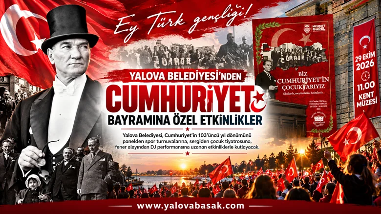 Yalova Belediyesi’nden Cumhuriyet Bayramı’na Özel Etkinlikler: Kentte Bayram Coşkusu Başlıyor