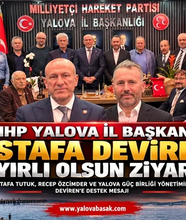 MHP Yalova İl Başkanlığına Hayırlı Olsun Ziyareti 2 MHP Yalova İl Başkanlığına Hayırlı Olsun Ziyareti