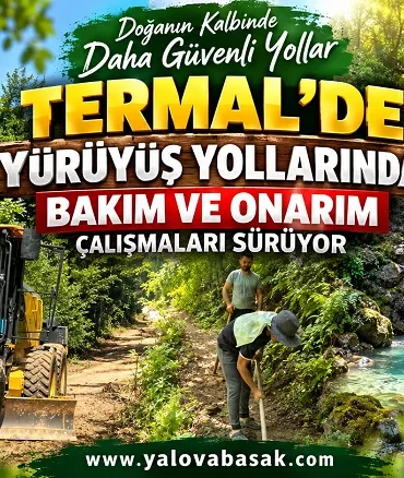 Termal’de Yürüyüş Yollarında Bakım ve Onarım Çalışmalarında Sona Gelindi
