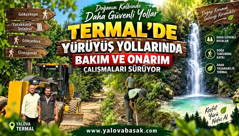 Termal’de Yürüyüş Yollarında Bakım ve Onarım Çalışmalarında Sona Gelindi