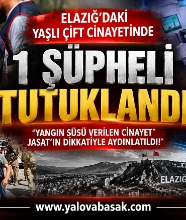 Elazığ’da Yangın Süsü Verilen Çifte Cinayet X-Ray Detayıyla Çözüldü 10 Elazığ’da Yangın Süsü Verilen Cinayet X-Ray Detayıyla Çözüldü: JASAT Katil Zanlısını Yakaladı