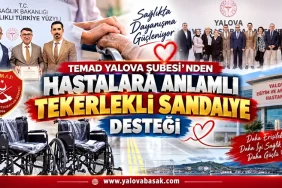 TEMAD Yalova Şubesi’nden Hastalara Anlamlı Tekerlekli Sandalye Desteği 6 TEMAD Yalova Şubesi’nden Hastalara Anlamlı Tekerlekli Sandalye Desteği