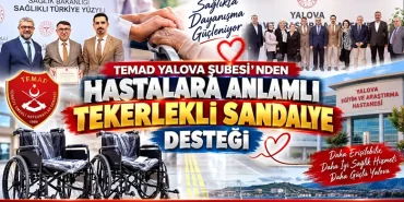 TEMAD Yalova Şubesi’nden Hastalara Anlamlı Tekerlekli Sandalye Desteği 11 TEMAD Yalova Şubesi’nden Hastalara Anlamlı Tekerlekli Sandalye Desteği