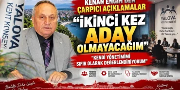 Yalova Kent Konseyi’nde Dikkat Çeken Karar: Kenan Engin İkinci Dönem İçin Aday Olmayacak