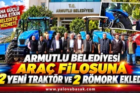 Armutlu Belediyesi Araç Filosunu Güçlendiriyor: 2 Yeni Traktör ve 2 Römork Hizmete Alındı