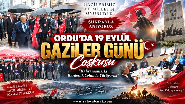 Ordu’da 19 Eylül Gaziler Günü Coşkusu: Kahramanlarla Kardeşlik Yolunda Yürüdüler