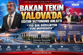 Milli Eğitim Bakanı Yusuf Tekin Yalova Valiliği’ni Ziyaret Etti