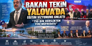 Bakan Tekin Yalova’da eğitim vizyonunu anlattı: 750 bin derslikten yeni müfredata