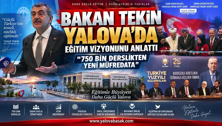 Bakan Tekin Yalova’da eğitim vizyonunu anlattı: 750 bin derslikten yeni müfredata