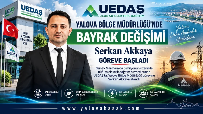 UEDAŞ Yalova Bölge Müdürlüğü’nde Bayrak Değişimi: Serkan Akkaya Göreve Başladı