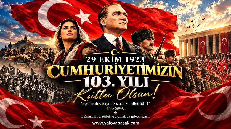 29 Ekim Cumhuriyet Bayramı’nın 103. Yılı Kutlu Olsun! Yaşasın Cumhuriyet
