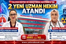 Yalova Eğitim ve Araştırma Hastanesine İki Yeni Uzman Hekim Atandı