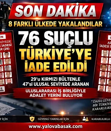 8 Ülkede Yakalandılar: 29’u Kırmızı Bültenle Aranan 76 Suçlu Türkiye’ye İade Edildi 4 8 Ülkede Yakalandılar: 29’u Kırmızı Bültenle Aranan 76 Suçlu Türkiye’ye İade Edildi