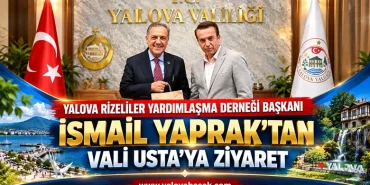 Yalova Rizeliler Derneği Başkanı İsmail Yaprak’tan Vali Usta’ya Hayırlı Olsun Ziyareti 11 Yalova Rizeliler Derneği Başkanı İsmail Yaprak’tan Vali Usta’ya Hayırlı Olsun Ziyareti