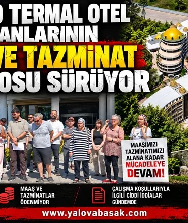 Grand Termal Otel’de İşçilerin Maaş ve Tazminat Eylemi Sürüyor 9 Grand Termal Otel’de İşçilerin Maaş ve Tazminat Eylemi Sürüyor