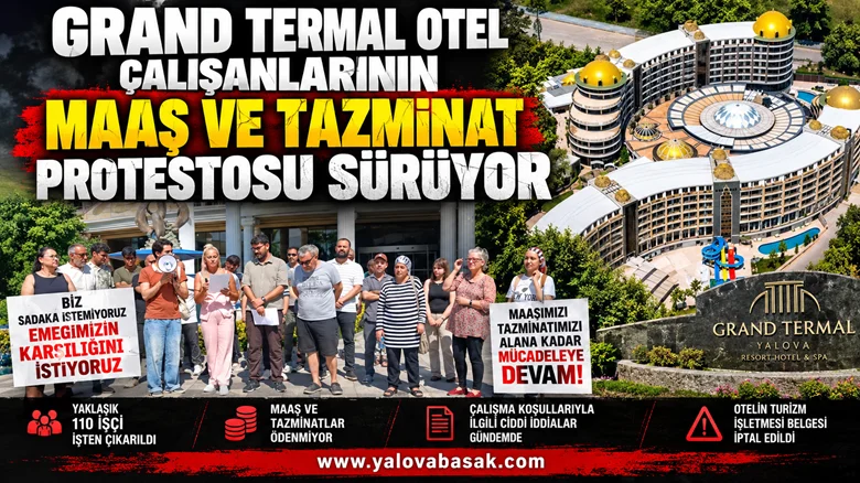 Grand Termal Otel’de İşçilerin Maaş ve Tazminat Eylemi Sürüyor