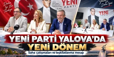 YENİ Parti Yalova’da Yeni Dönem Mesajı: Derici’den Saha ve Ortak Akıl Vurgusu 13 YENİ Parti Yalova’da Yeni Dönem Mesajı: Derici’den Saha ve Ortak Akıl Vurgusu