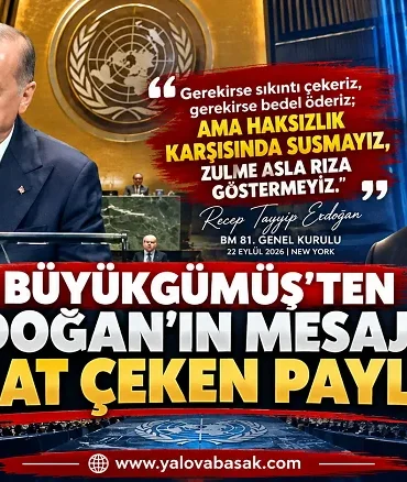 Büyükgümüş’ten Erdoğan’ın BM Mesajına Dikkat Çeken Paylaşım 2 Büyükgümüş’ten Erdoğan’ın BM Mesajına Dikkat Çeken Paylaşım