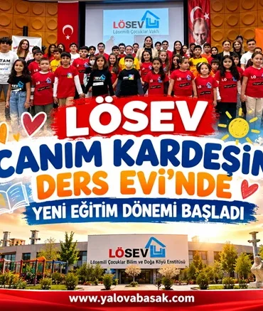 LÖSEV Canım Kardeşim Ders Evi’nde Yeni Eğitim Dönemi Başladı 8 LÖSEV Canım Kardeşim Ders Evi’nde Yeni Eğitim Dönemi Başladı