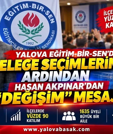 Yalova Eğitim-Bir-Sen’de Delege Seçimlerinin Ardından Hasan Akpınar’dan “Değişim” Mesajı 7 Yalova Eğitim-Bir-Sen’de Delege Seçimlerinin Ardından Hasan Akpınar’dan “Değişim” Mesajı