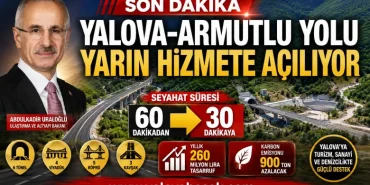 Yalova-Armutlu Yolu Yarın Hizmete Açılıyor: Seyahat Süresi Yarı Yarıya Azalıyor 4 Yalova-Armutlu Yolu Yarın Hizmete Açılıyor: Seyahat Süresi Yarı Yarıya Azalıyor