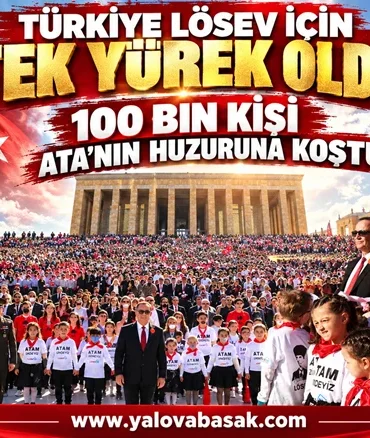 Türkiye LÖSEV İçin Tek Yürek Oldu: 100 Bin Kişi Ata’nın Huzuruna Koştu