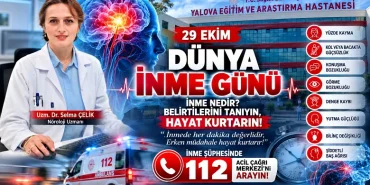 29 Ekim Dünya İnme Günü: İnmenin Belirtilerini Tanıyın, Hayat Kurtarın!