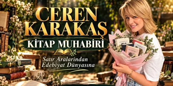 Gazeteci Ceren Karakaş, “Kitap Muhabiri” Kimliğiyle Edebiyatın İzinde 53 Gazeteci Ceren Karakaş, “Kitap Muhabiri” Kimliğiyle Edebiyatın İzinde