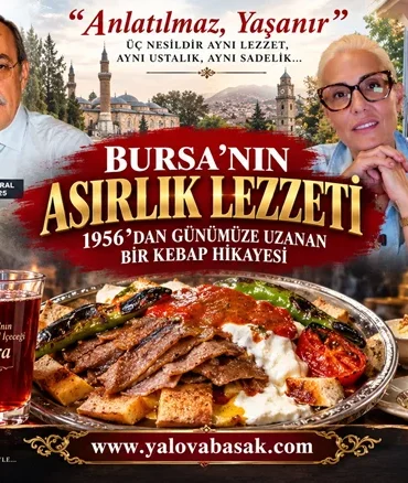 Bursa’nın 70 Yıllık Lezzet Mirası: 1956’dan Bugüne Uzanan Bursa Kebapçısı Hikâyesi 5 Bursa’nın 70 Yıllık Kebap Mirası: 1956’dan Bugüne Değişmeyen Lezzetin Hikâyesi