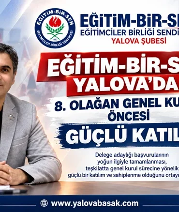 Eğitim-Bir-Sen Yalova’da 8. Olağan Genel Kurul Öncesi Güçlü Katılım 5 Eğitim-Bir-Sen Yalova’da 8. Olağan Genel Kurul Öncesi Güçlü Katılım