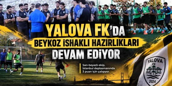 Yalova FK, Beykoz İshaklı deplasmanında 3 puan peşinde