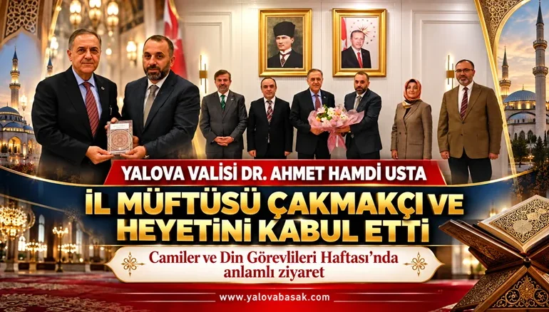 Yalova Valisi Usta, İl Müftüsü Çakmakçı ve Din Görevlilerini Kabul Etti 6 Yalova Valisi Usta, İl Müftüsü Çakmakçı ve Din Görevlilerini Kabul Etti