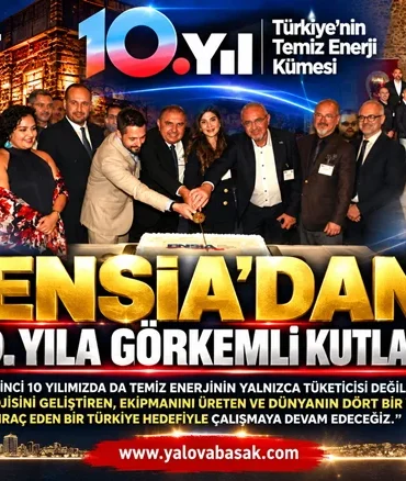 ENSİA’dan 10. Yıla Görkemli Kutlama: Hedef Küresel Temiz Enerji Üretim Merkezi Olmak