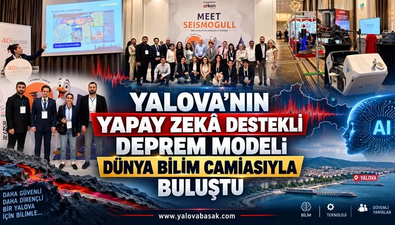 Yalova’nın Yapay Zekâ Destekli Deprem Modeli Dünya Bilim Sahnesinde 6 Yalova’nın Yapay Zekâ Destekli Deprem Modeli Dünya Bilim Sahnesinde