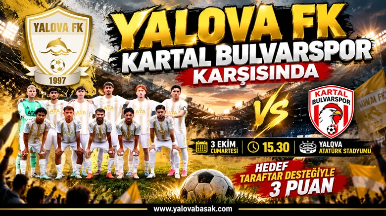 YALOVA FK, KARTAL BULVARSPOR KARŞISINDA GALİBİYET ARIYOR