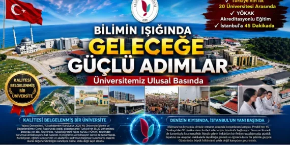 Yalova Üniversitesi Ulusal Basında: Bilimin Işığında Geleceğe Güçlü Adımlar 11 Yalova Üniversitesi Ulusal Basında: Bilimin Işığında Geleceğe Güçlü Adımlar