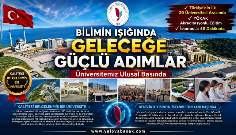Yalova Üniversitesi Ulusal Basında: Bilimin Işığında Geleceğe Güçlü Adımlar