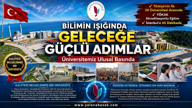 Yalova Üniversitesi Ulusal Basında: Bilimin Işığında Geleceğe Güçlü Adımlar