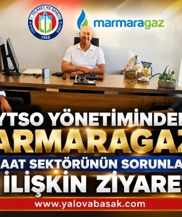 YTSO’dan Marmaragaz’a Kritik Ziyaret: İnşaat Sektörünün Doğalgaz Sorunları Masaya Yatırıldı