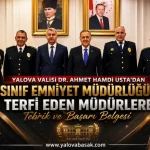 Yalova Valisi Usta, 1. Sınıf Emniyet Müdürlüğüne Terfi Eden Müdürleri Kabul Etti