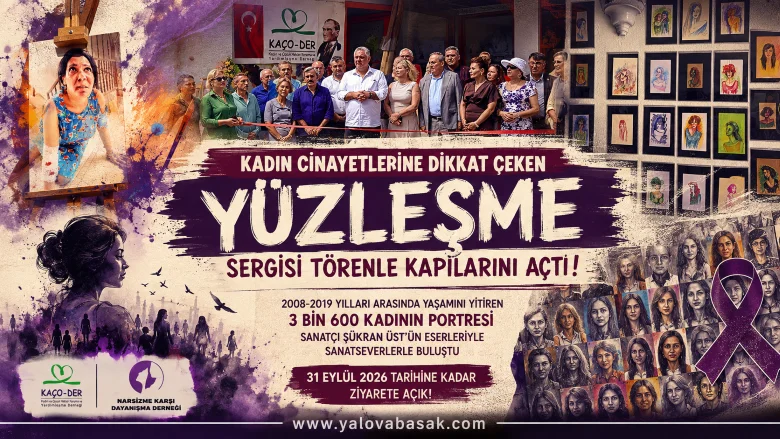 Yüzleşme Sergisi Yalova’da Kapılarını Açtı: 3 Bin 600 Kadının Hikâyesi Sanatla Anlatılıyor