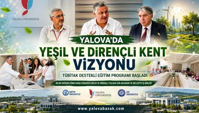 Yalova’da Yeşil Gelecek İçin Güçlü Adım: TÜBİTAK Destekli Dirençli Kent Eğitimi Başladı 6 Yalova’da Yeşil Gelecek İçin Güçlü Adım: TÜBİTAK Destekli Dirençli Kent Eğitimi Başladı